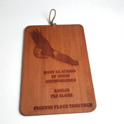Engraved Wooden Wall Hanging – “Eagles Fly Alone” Inspirational Quote Plaque – 8x6 Rustic Decor